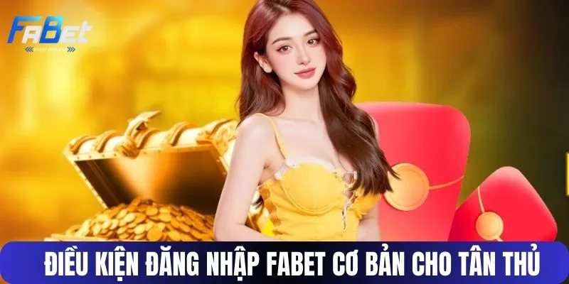Điều kiện đăng nhập