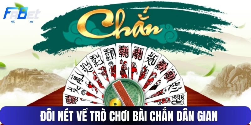 Đôi nét về trò chơi bài Chắn dân gian
