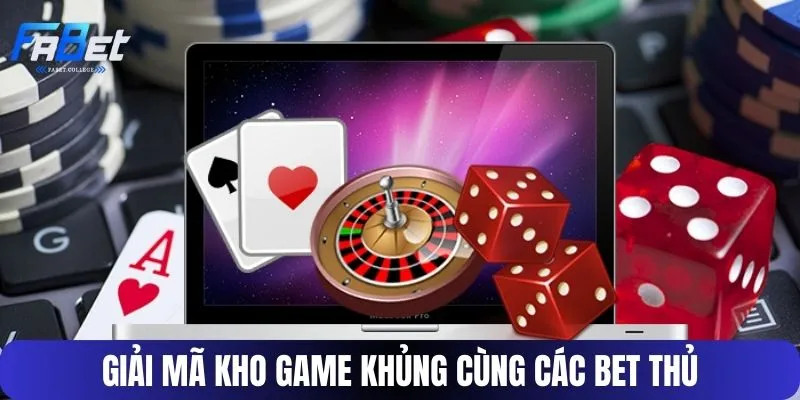 Giải mã kho game khủng