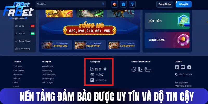 Nền tảng đảm bảo được uy tín và độ tin cậy