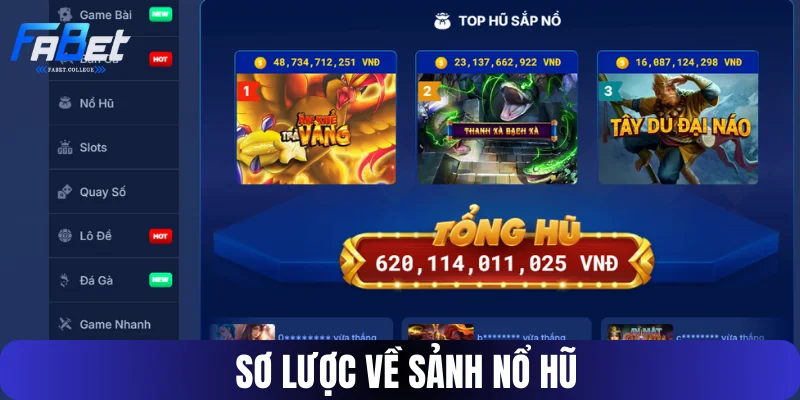 Sảnh game nổ hũ có gì hấp dẫn?