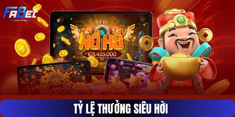 Phần thưởng Jackpot tiền tỷ cực khủng
