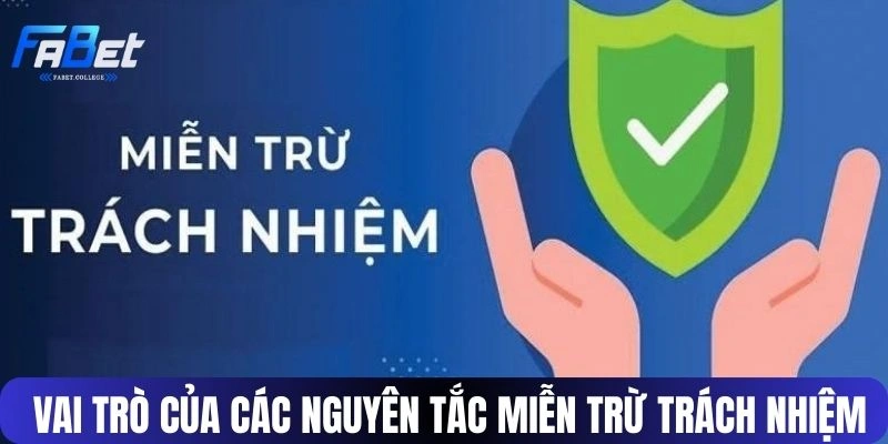 Vai trò của các nguyên tắc miễn trừ trách nhiệm tại FABET